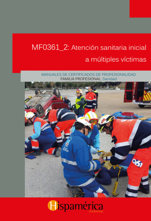 Kniha MF0361_2 Atención sanitaria inicial a múltiples víctimas S.A. DE C.V.