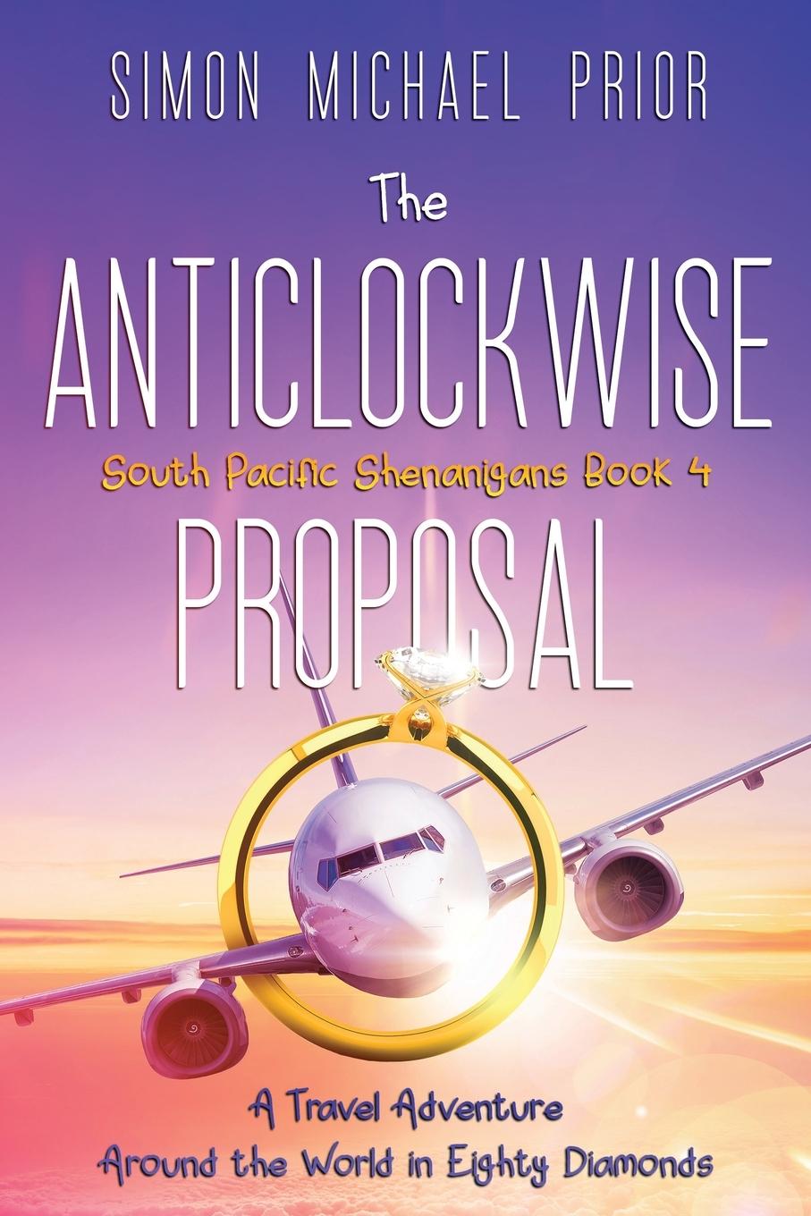 Knjiga The Anticlockwise Proposal Simon Michael Prior