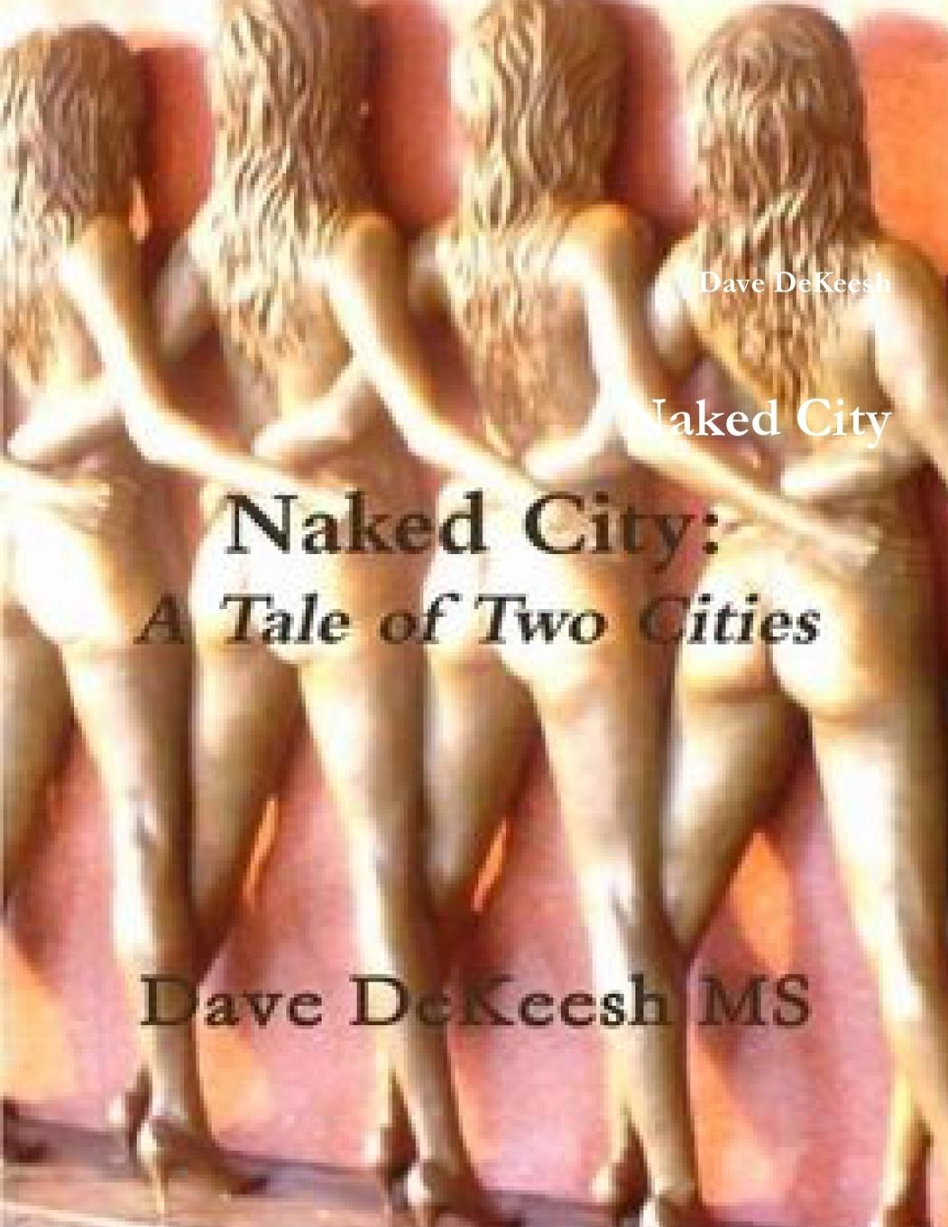 Knjiga Naked City Dave DeKeesh