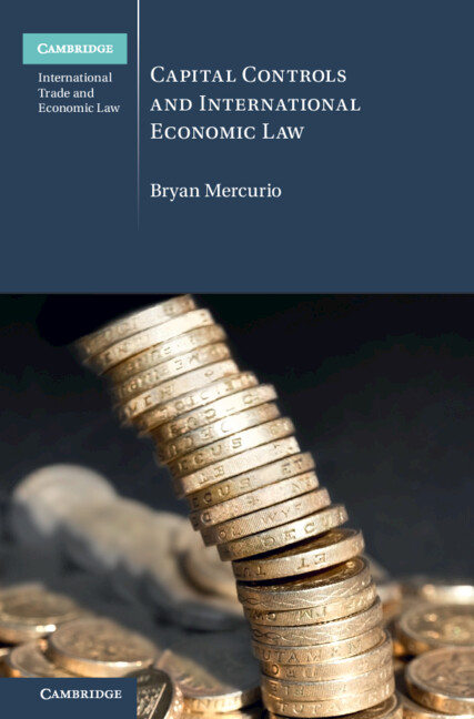 Carte Capital Controls and International Economic Law Bryan Mercurio