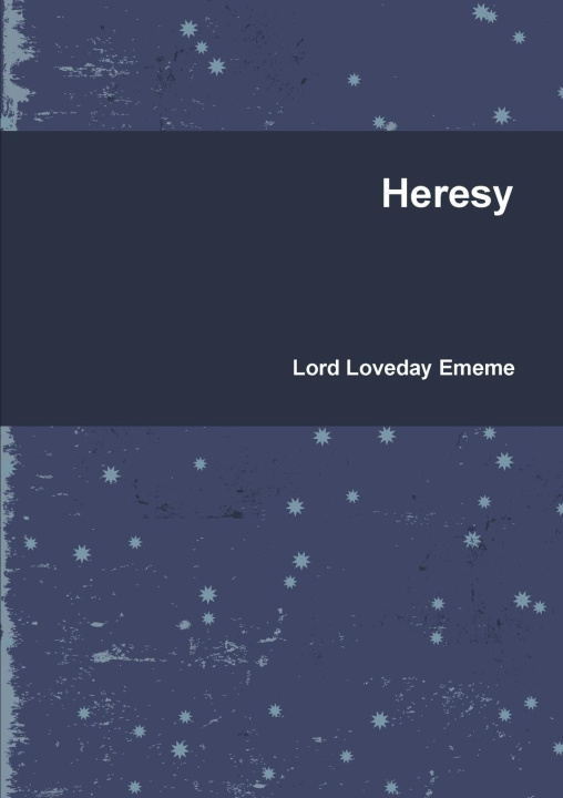 Buch Heresy Lord Loveday Ememe
