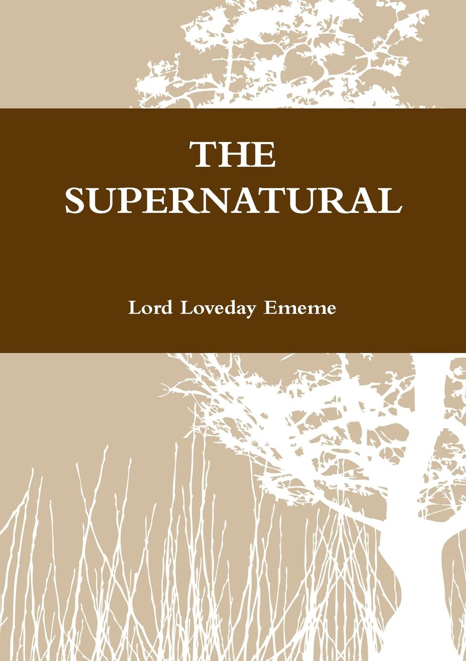 Buch THE SUPERNATURAL Lord Loveday Ememe