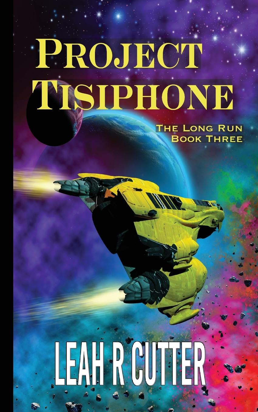 Knjiga Project Tisiphone Leah R Cutter