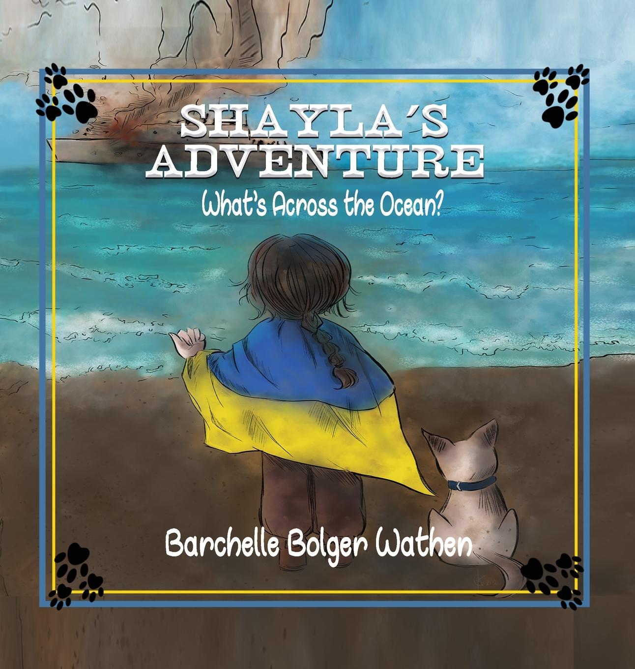 Knjiga Shayla's Adventure Barchelle Bolger Wathen