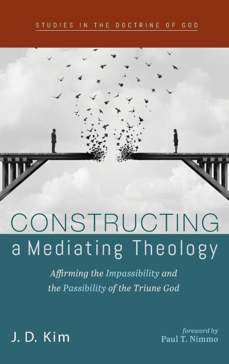 Knjiga Constructing a Mediating Theology J. D. Kim