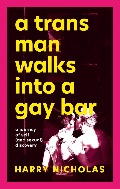 Kniha Trans Man Walks Into a Gay Bar 
