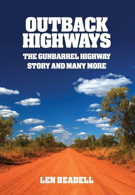 Knjiga Outback Highways Len Beadell