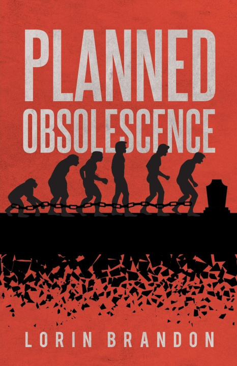 Boek Planned Obsolescence Lorin Brandon