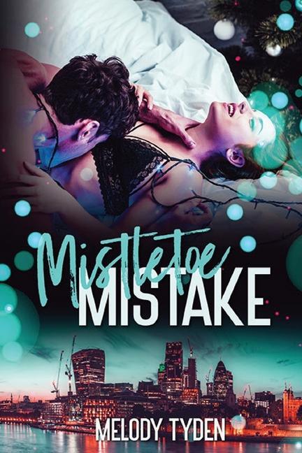 Knjiga Mistletoe Mistake Melody Tyden