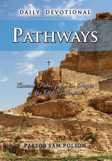 Libro Pathways: Ancient Paths from the Pages of the Old Testament Lisa Soland