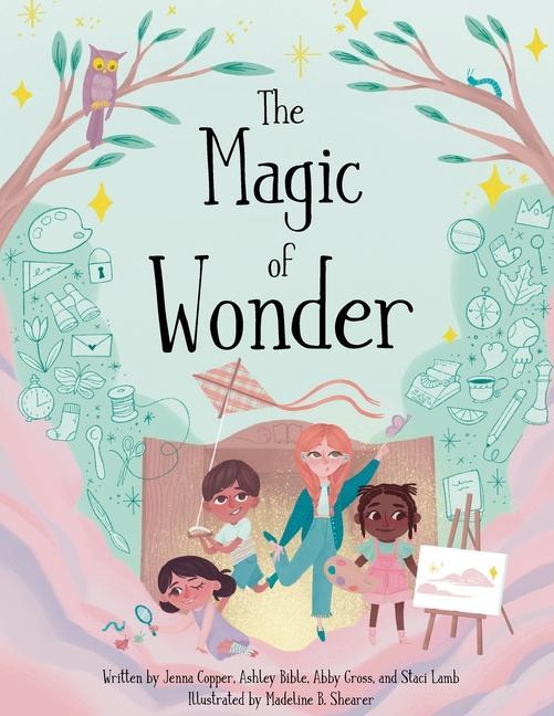 Книга The Magic of Wonder Staci Lamb and Abby Gross