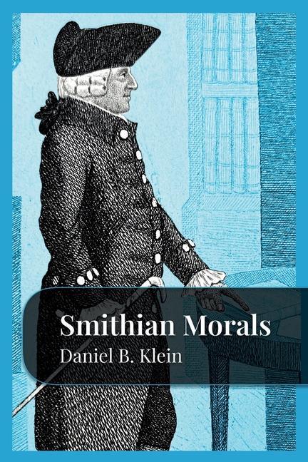 Book Smithian Morals Daniel B. Klein