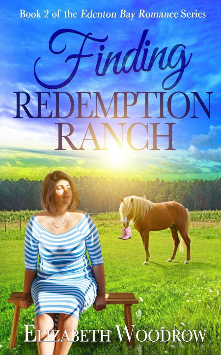 Knjiga Finding Redemption Ranch (Edenton Bay Romance Series, Book 2) Elizabeth Woodrow