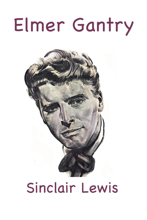 Książka Elmer Gantry Sinclair Lewis