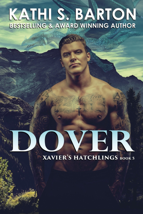 Buch Dover: Xavier's Hatchlings ― Paranormal Dragon Shifter Romance Kathi S. Barton