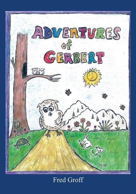 Knjiga Adventures of Gerbert Fred Groff