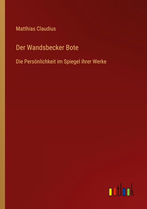 Knjiga Der Wandsbecker Bote Matthias Claudius