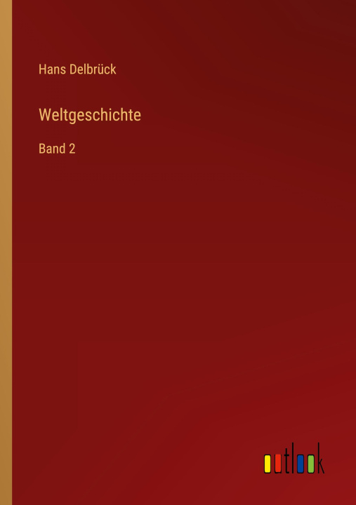 Knjiga Weltgeschichte Hans Delbrück