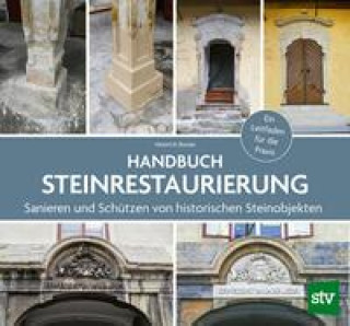 Könyv Handbuch Steinrestaurierung 