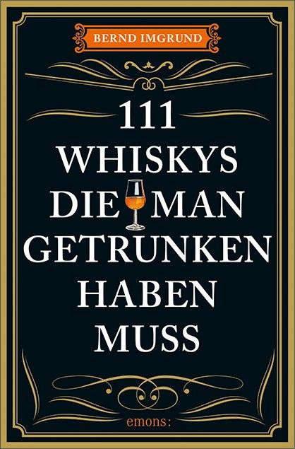 Kniha 111 Whiskys, die man getrunken haben muss Tobias Fassbinder