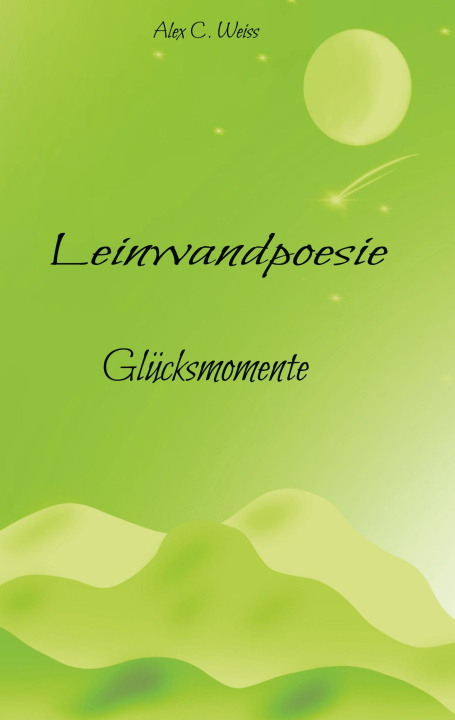 Buch Leinwandpoesie Alex C. Weiss