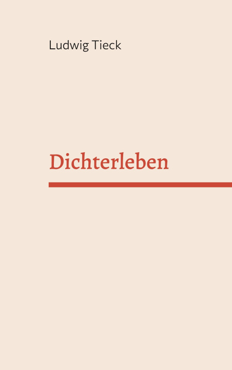Knjiga Dichter Leben Ludwig Tieck