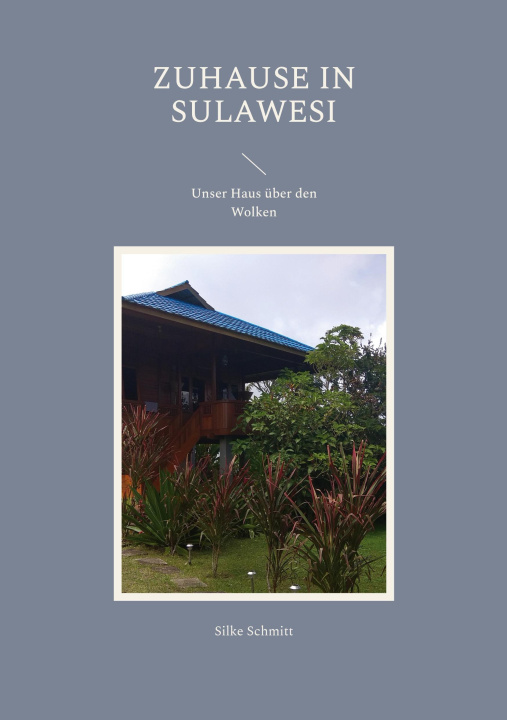 Kniha Zuhause in Sulawesi 