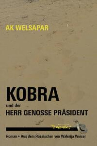 Knjiga Kobra und der Herr Genosse Präsident 