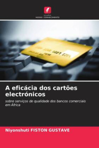 Buch A eficácia dos cart?es electrónicos Niyonshuti Fiston Gustave