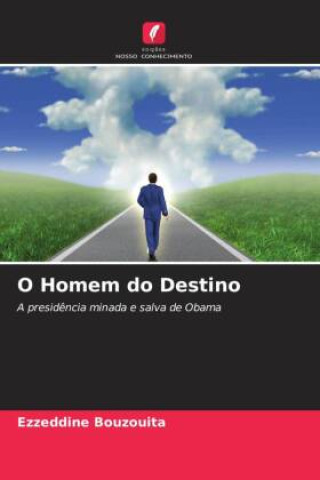 Boek O Homem do Destino Ezzeddine Bouzouita