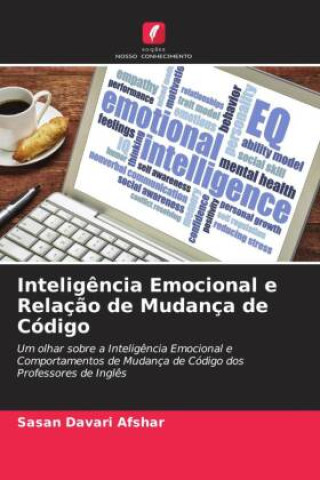Knjiga Intelig?ncia Emocional e Relaç?o de Mudança de Código Sasan Davari Afshar