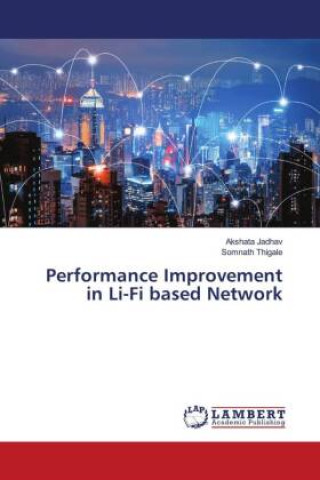Book Performance Improvement in Li-Fi based Network Somnath Thigale