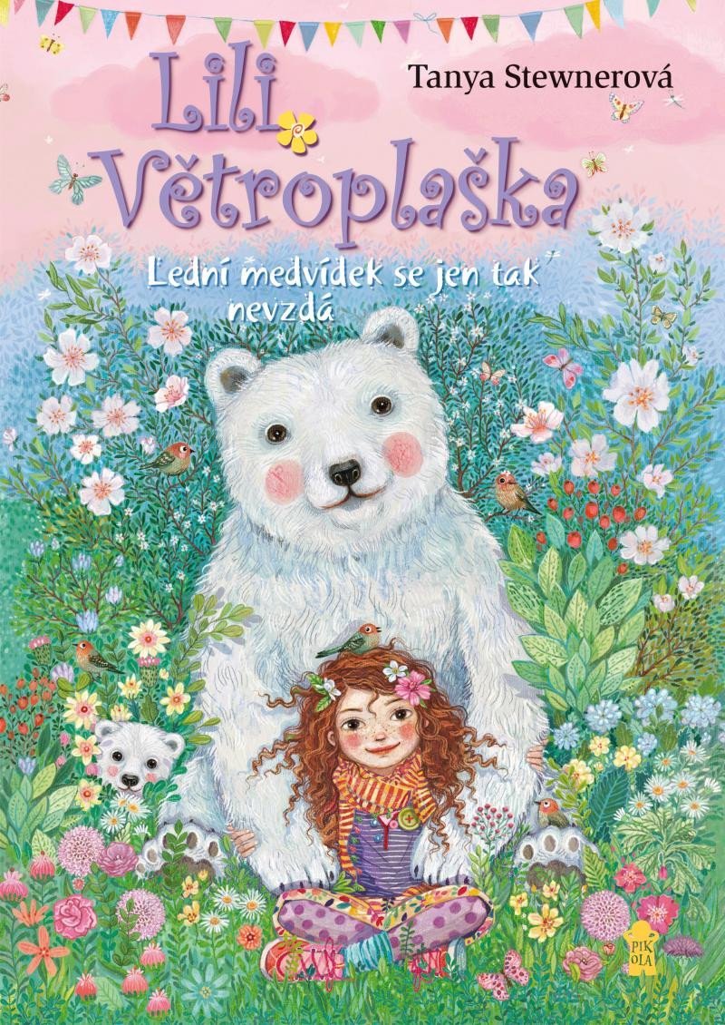 Book Lili Větroplaška Lední medvídek se jen tak nevzdá Tanya Stewnerová