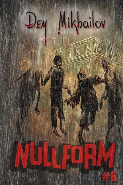 Knjiga Nullform (Book #6): RealRPG Series Dem Mikhailov