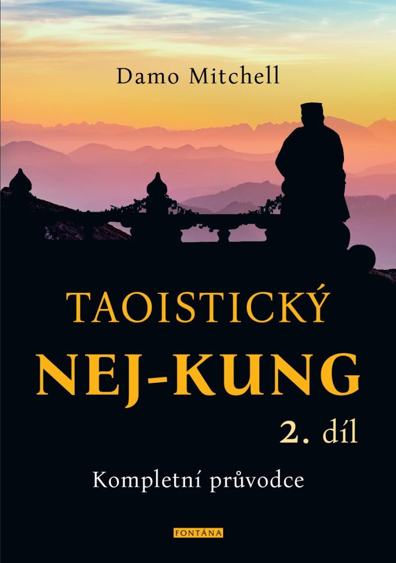 Könyv Taoistický NEJ-KUNG 2. díl Damo Mitchell