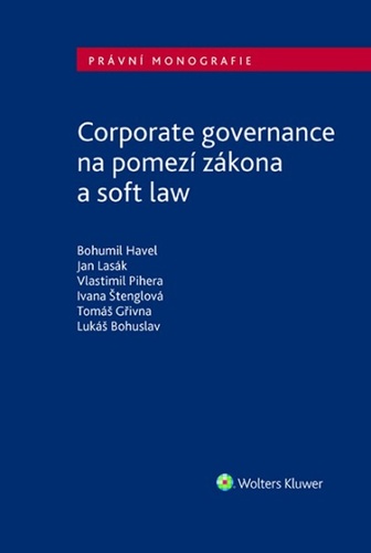 Könyv Corporate governance na pomezí zákona a soft law Bohumil Havel
