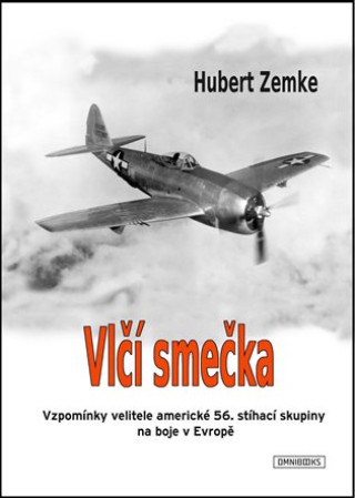 Kniha Vlčí smečka Hubert Zemke