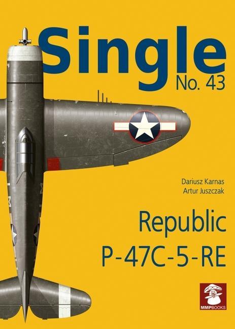 Kniha Single No. 43 Republic P-47c-5-Ra Artur Juszczak