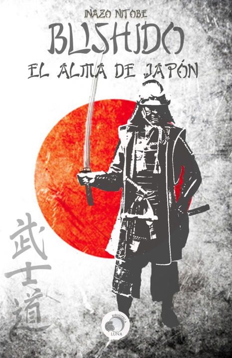 Buch Bushido: El alma de Japón Inazo Nitobe