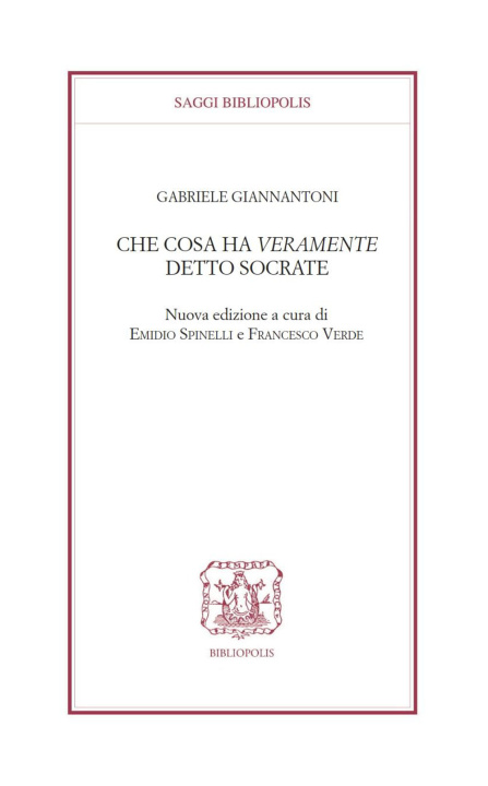 Buch Che cosa ha veramente detto Socrate? Gabriele Giannantoni