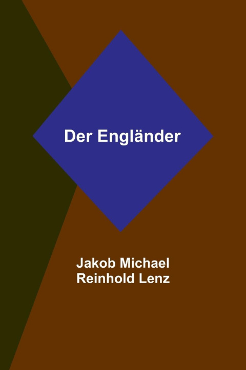 Book Der Engländer Jakob Michael Reinhold Lenz