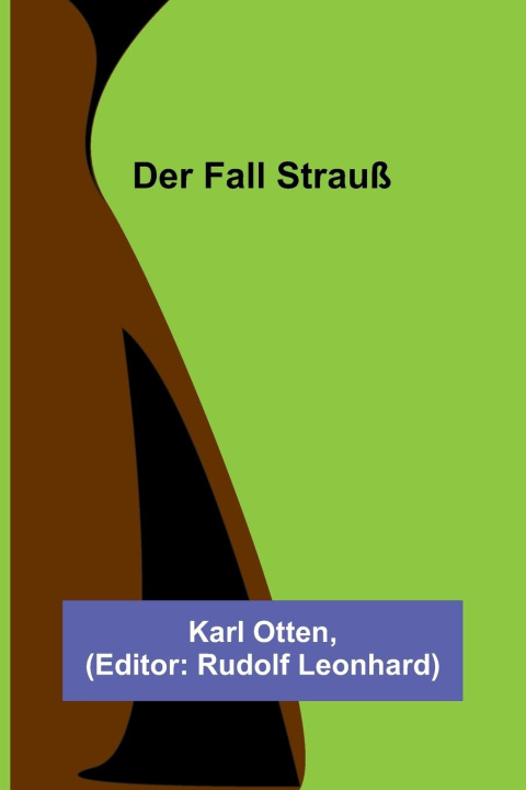 Knjiga Der Fall Strauß Rudolf Leonhard