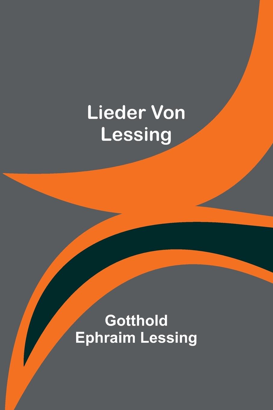 Knjiga Lieder von Lessing Gotthold Ephraim Lessing