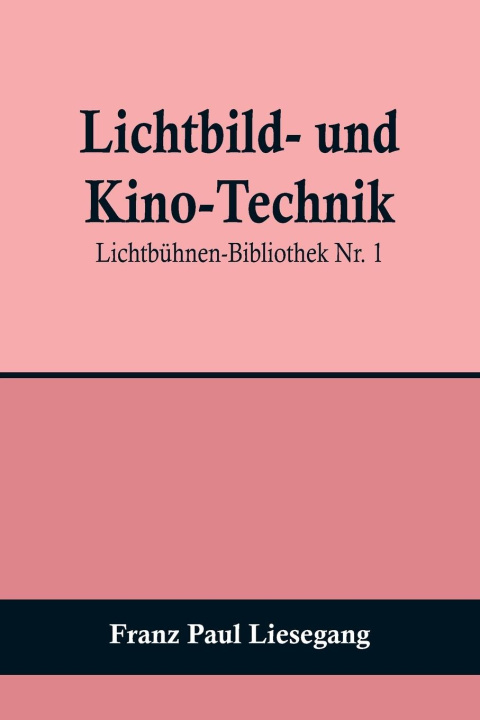 Carte Lichtbild- und Kino-Technik; Lichtbühnen-Bibliothek Nr. 1 