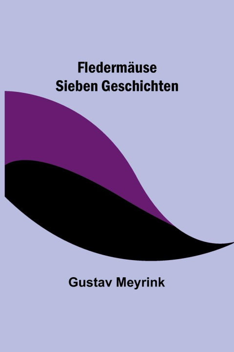 Knjiga Fledermäuse Gustav Meyrink