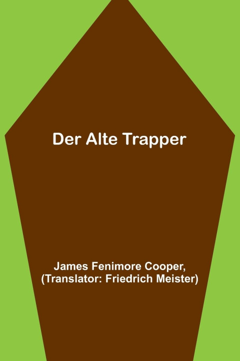 Knjiga Der alte Trapper James Fenimore Cooper