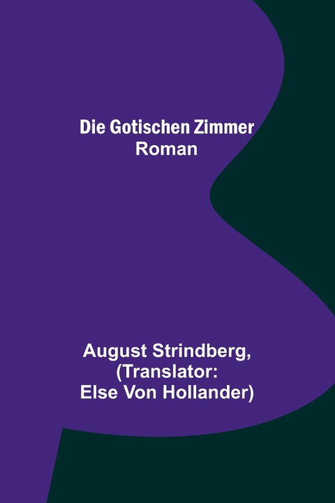 Kniha Die Gotischen Zimmer August Strindberg