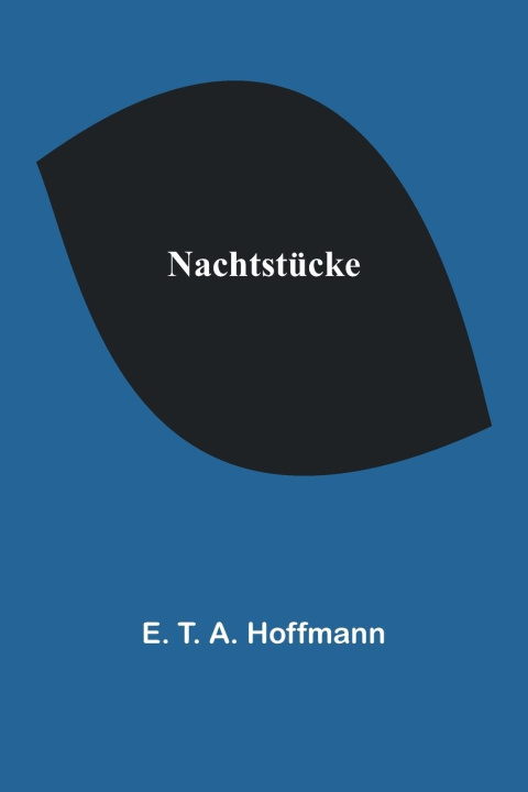 Knjiga Nachtstücke E. T. A. Hoffmann