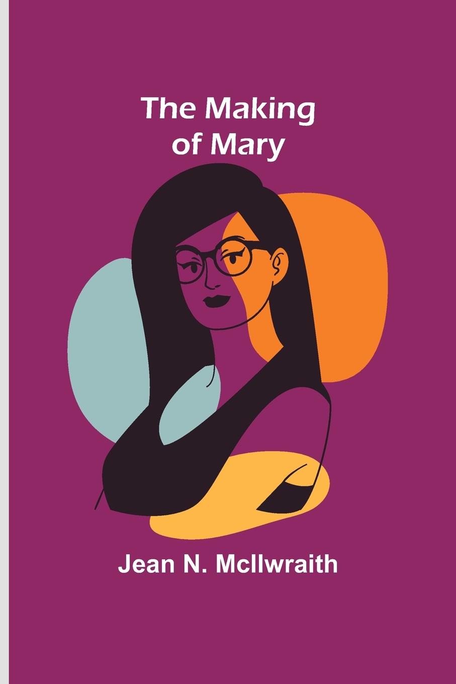 Libro The Making of Mary Jean N. McIlwraith