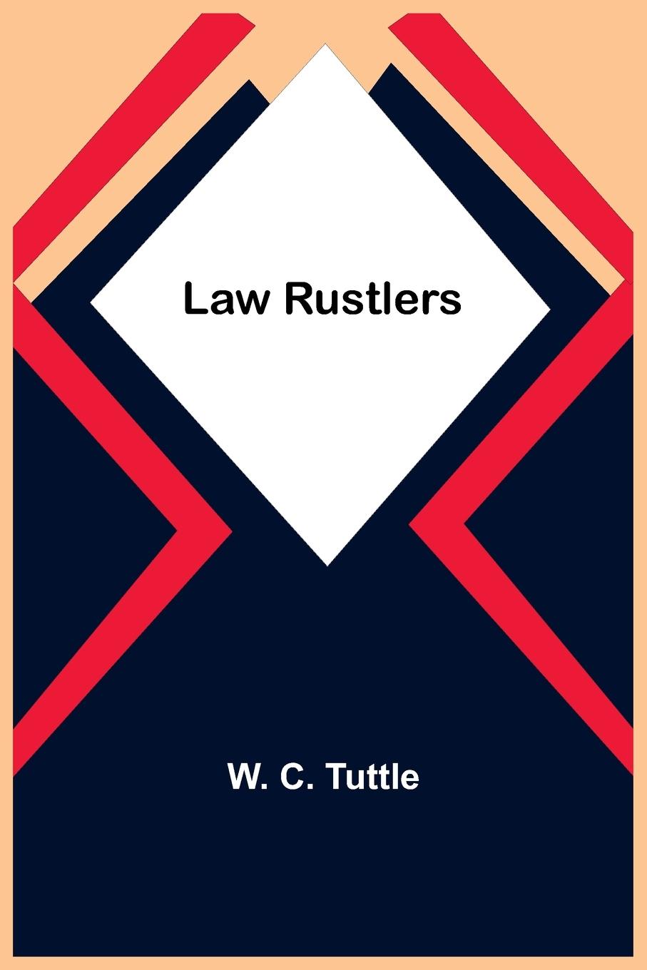 Knjiga Law Rustlers W. C. Tuttle